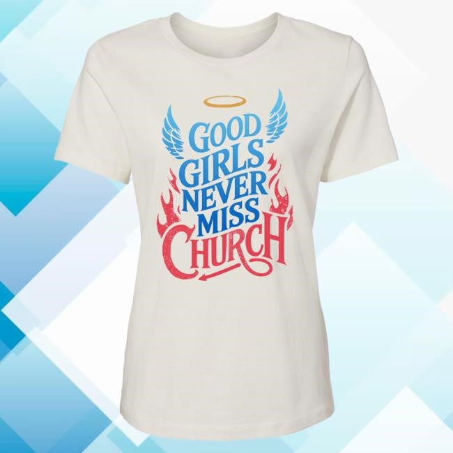 Eric Church Good Girls Never Miss Church New Shirt - Vintage White| Eric Church Official Merch Store Shop
