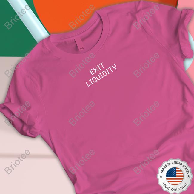 Official Exit Liquidity Tee Shirt