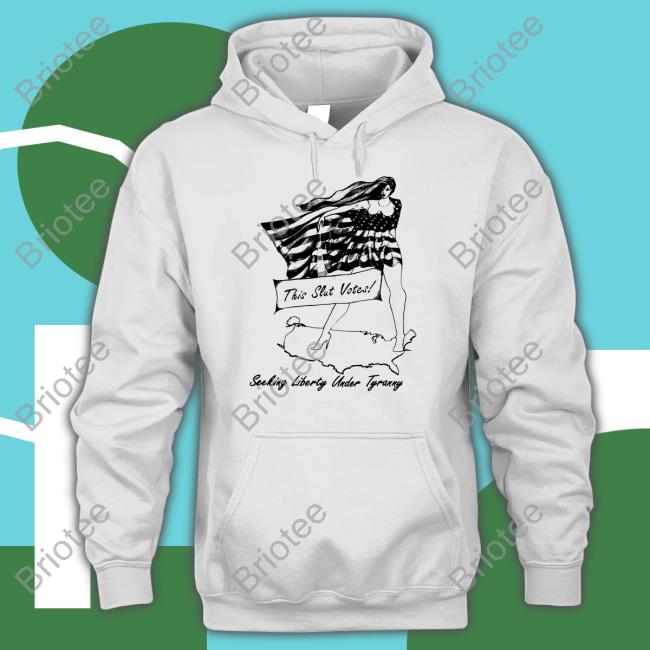 Official This Slut Votes Seeking Liberty Under Tyranny Shirt