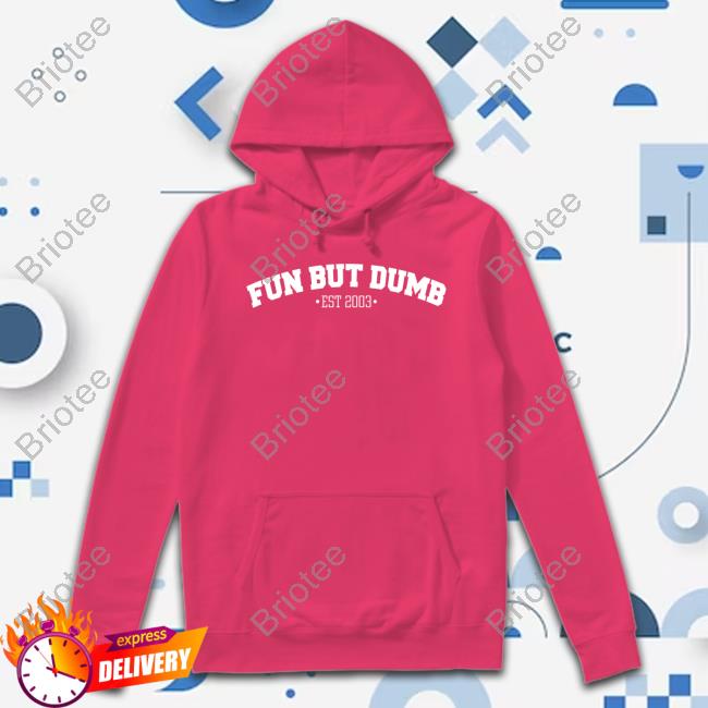 Official Sadie Crowell Merch Fun But Dumb Long Sleeve Tee