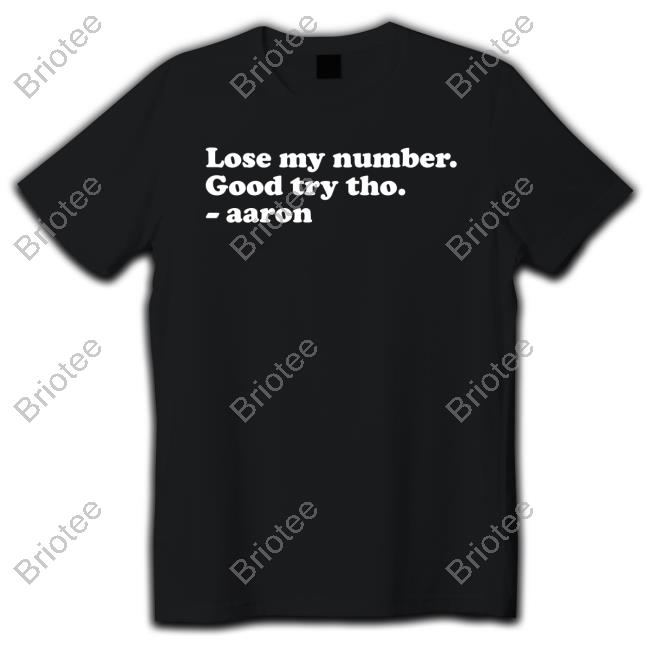 In The Clutch Lose My Number Good Try Tho Aaron Sweatshirt