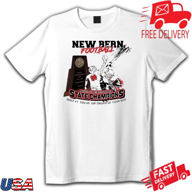 Official New Bern Football North Carolina State Champions 2022 Shirt