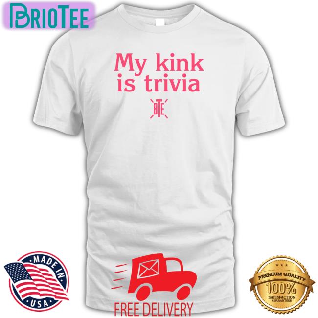My Kink Is Trivia Hoodie