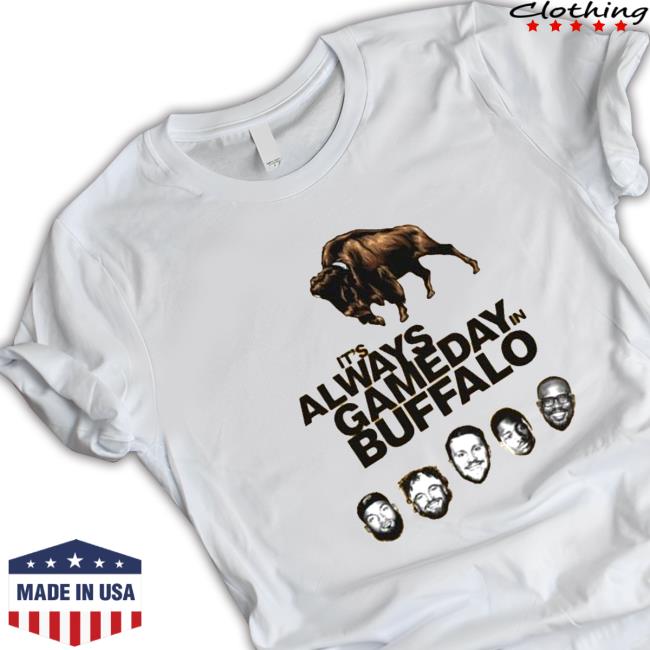 It’s Always Gameday in Buffalo Shirt 2022