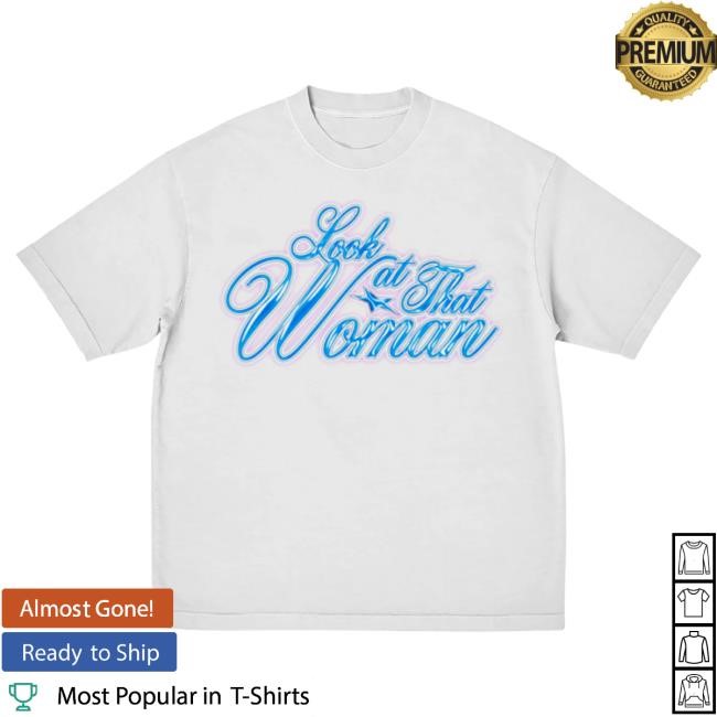 Official Role Model Merch Store Shop Role Model Look At That Woman Tee RoleModel