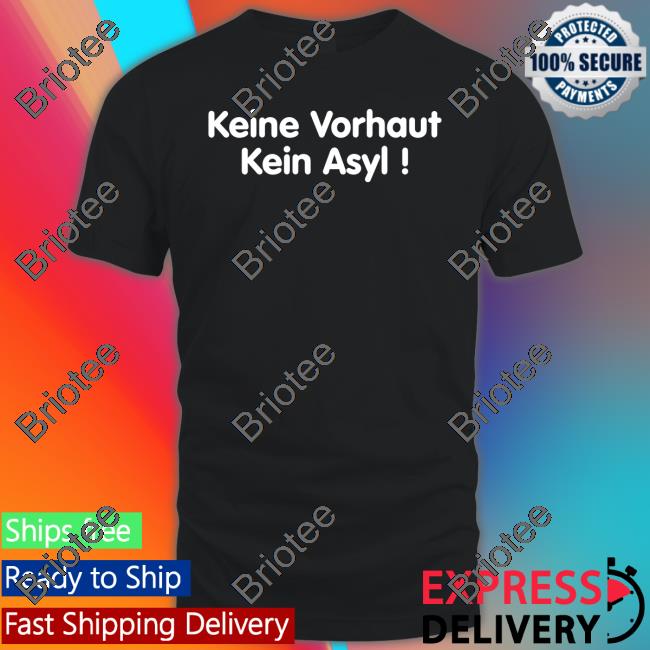 Keine Vorhaut Kein Asyl Tee