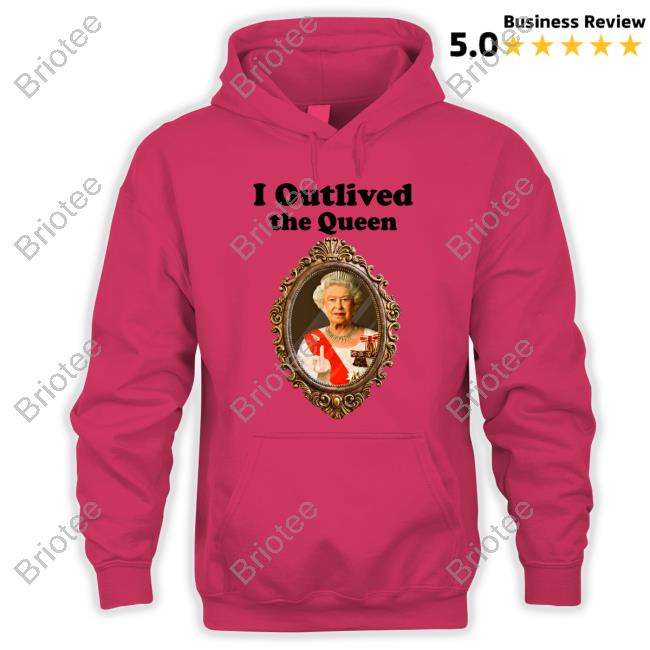 Official Elizabeth Ii I Outlived The Queen T Shirt