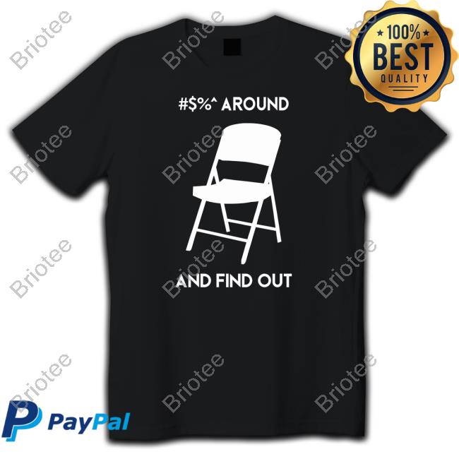 Alabama Chair Around And Find Out Funny Shirt