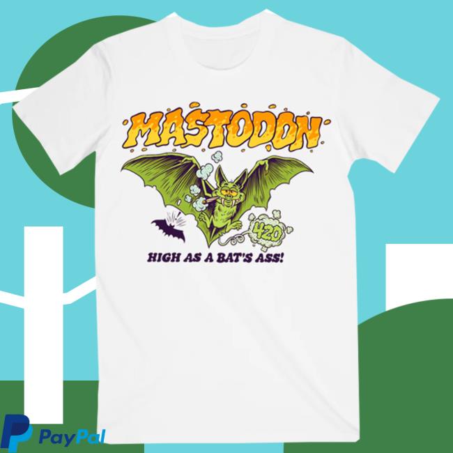 Official Mastodon Rocks Merch Store Mastodon High As A Bat's Ass T-Shirt Mastodonrocks