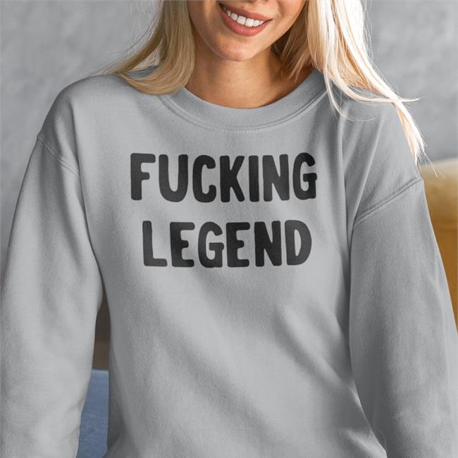 Fucking Legend Long Sleeve T Shirt