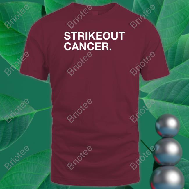Obvious Shirts Strikeout Cancer Shirt