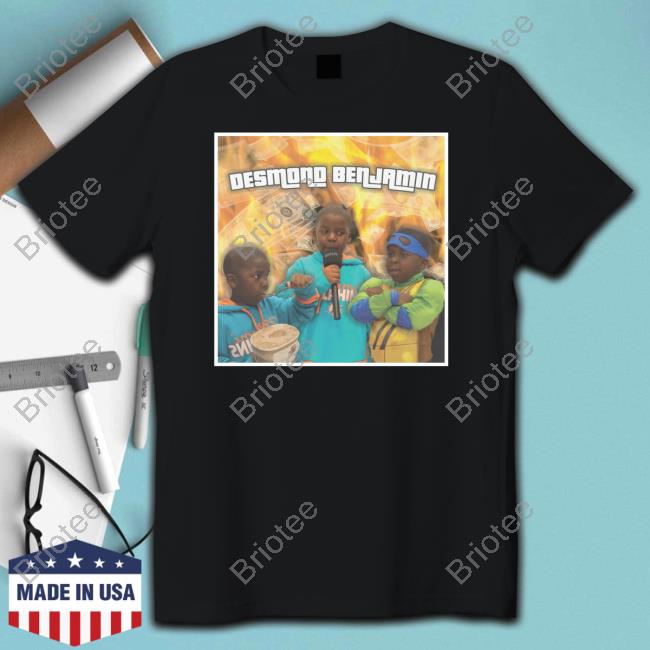 Official Desmond Benjamin Merch Dank Desmond T Shirt