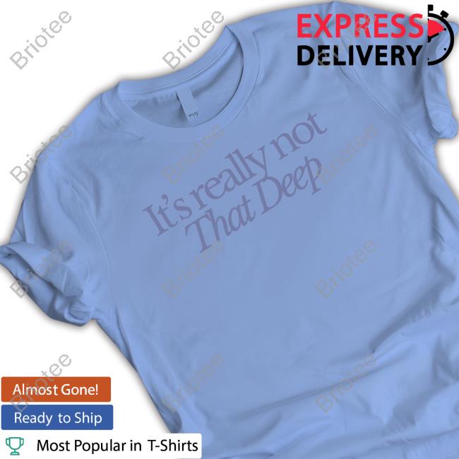 Sadie Crowell Merch It's Really Not That Deep Hoodie