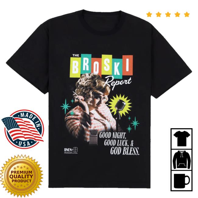 Official Broski Report Merch Brittany Broski Tune In Tuesdays Top Shirt