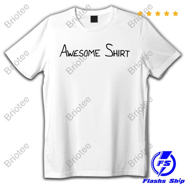 Awesome Shirt Sweatshirt