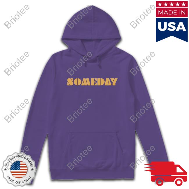 Someday Sweatshirt