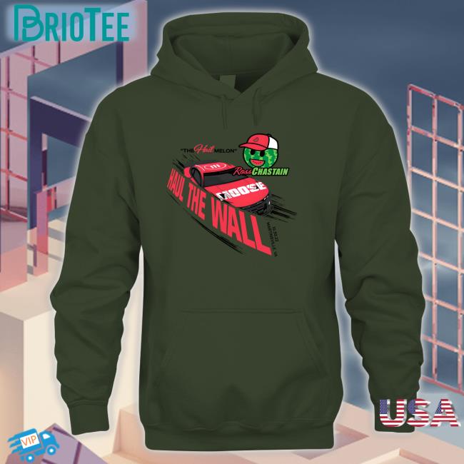 Melon Man Brand Merch The Hail Melon Haul The Wall Ross Chastain Championship 4 Hooded Sweatshirt